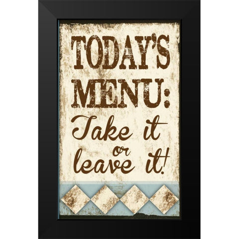 Take It or Leave It Black Modern Wood Framed Art Print by Hogan, Melody