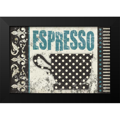 Expresso Buenisimo Black Modern Wood Framed Art Print by Hogan, Melody