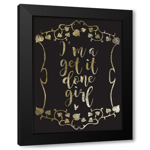 Get It Done 1 Black Modern Wood Framed Art Print by Hogan, Melody