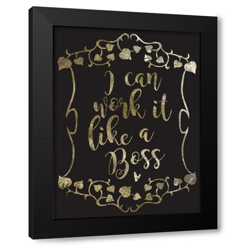Like A Boss 1 Black Modern Wood Framed Art Print with Double Matting by Hogan, Melody