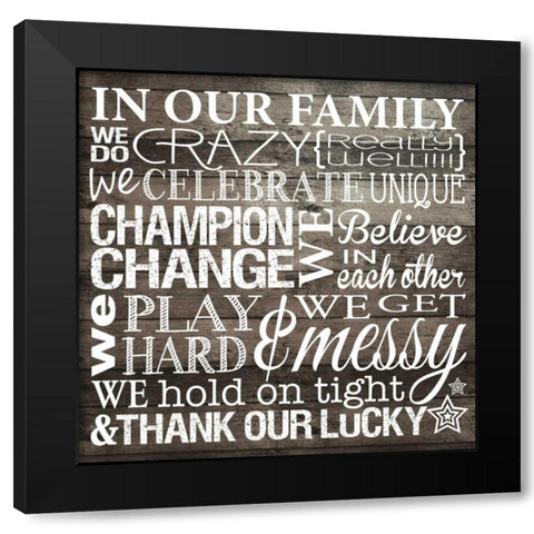 In Our Family Black Modern Wood Framed Art Print by Hogan, Melody