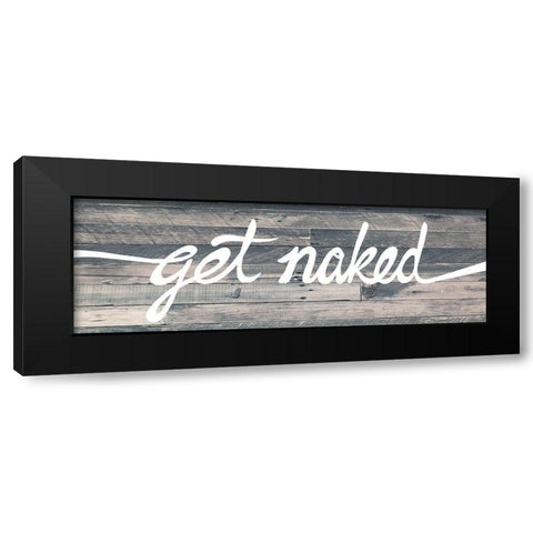 Get Naked Black Modern Wood Framed Art Print with Double Matting by Prime, Marcus
