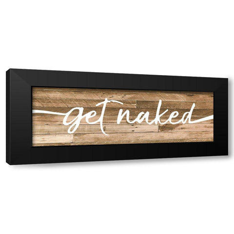 Get Naked 3 Black Modern Wood Framed Art Print by Prime, Marcus