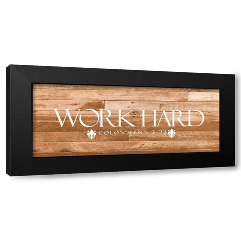 Work Hard Black Modern Wood Framed Art Print with Double Matting by Prime, Marcus