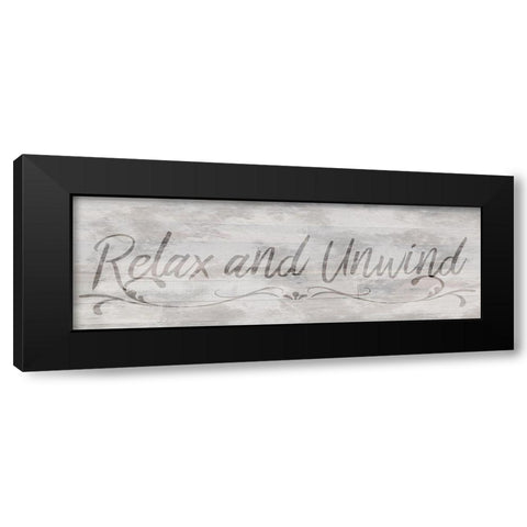 Relax and Unwind Black Modern Wood Framed Art Print by Prime, Marcus