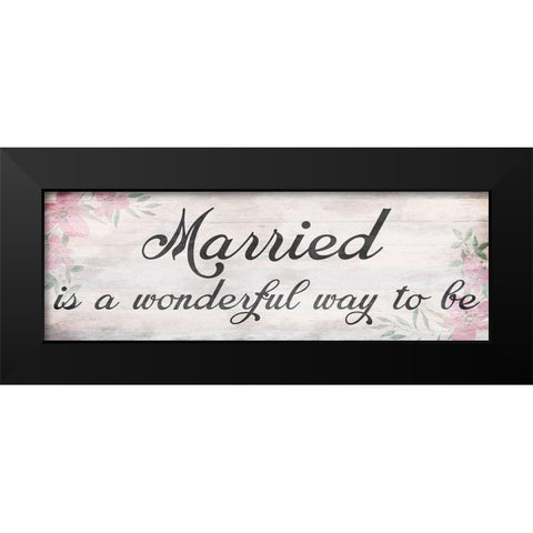 Wonderfully Married Black Modern Wood Framed Art Print by Prime, Marcus
