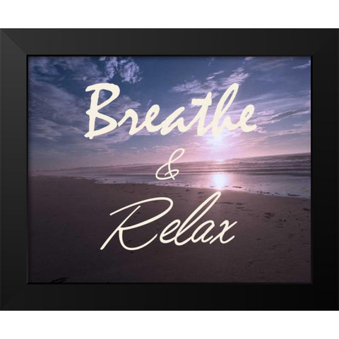 Breathe And Relax Black Modern Wood Framed Art Print by Prime, Marcus