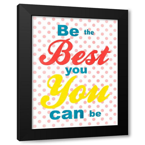 Best You Black Modern Wood Framed Art Print by Prime, Marcus