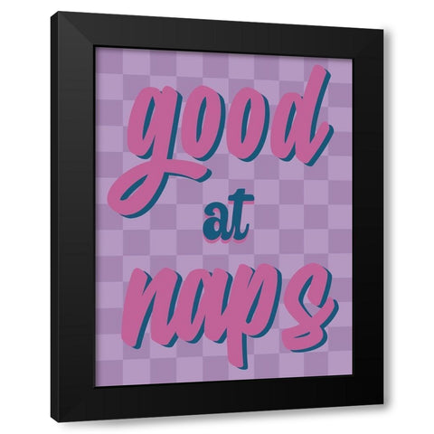Good At Naps Black Modern Wood Framed Art Print with Double Matting by Prime, Marcus