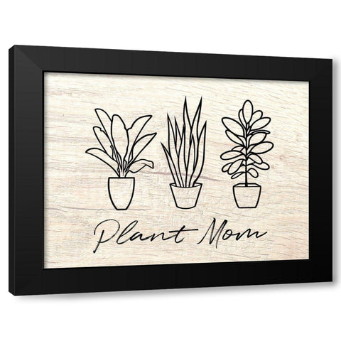 Plant Mom Illustration Black Modern Wood Framed Art Print with Double Matting by Prime, Marcus