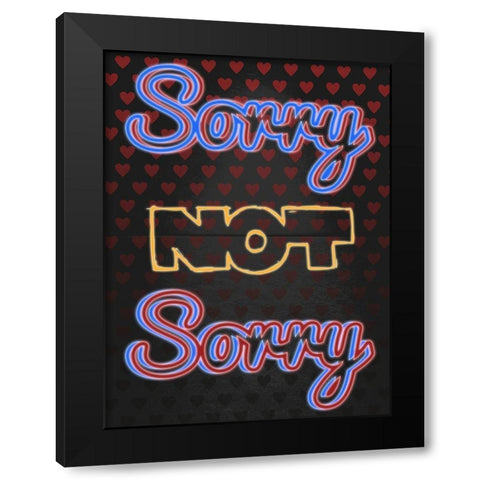 Sorry Not Sorry Black Modern Wood Framed Art Print with Double Matting by Prime, Marcus