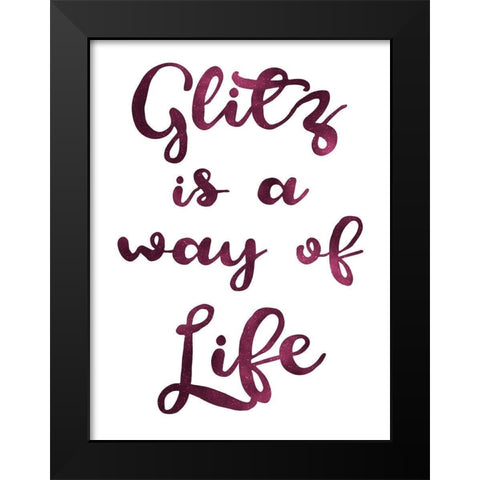 Glitz Life Black Modern Wood Framed Art Print by Prime, Marcus