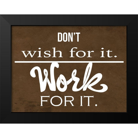 Work Hard 2 Black Modern Wood Framed Art Print by Prime, Marcus