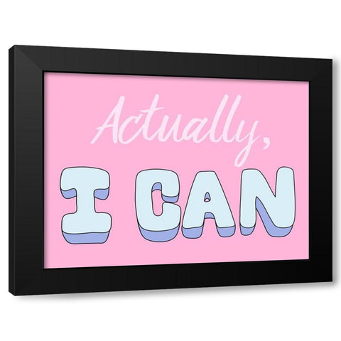 I Can Black Modern Wood Framed Art Print with Double Matting by Prime, Marcus