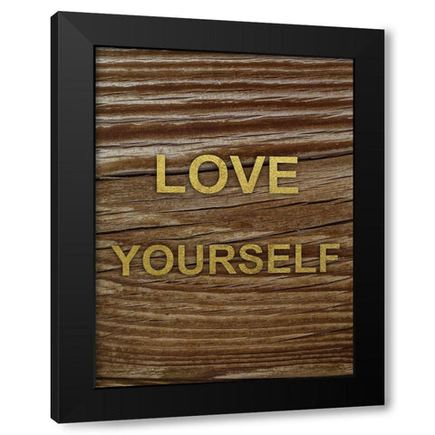 Love Yourself 1 Black Modern Wood Framed Art Print by Prime, Marcus