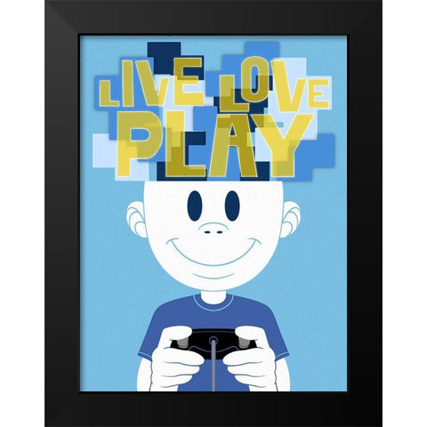 Live Love Play 1 Black Modern Wood Framed Art Print by Prime, Marcus