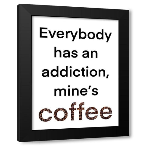 Coffee Addiction Black Modern Wood Framed Art Print with Double Matting by Prime, Marcus