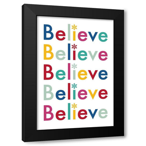 Believe Repeat. Black Modern Wood Framed Art Print by Prime, Marcus