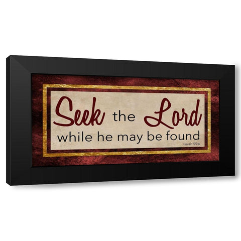 Seek the Lord 1 Black Modern Wood Framed Art Print by Prime, Marcus