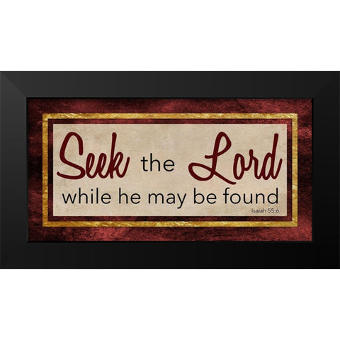 Seek the Lord 1 Black Modern Wood Framed Art Print by Prime, Marcus