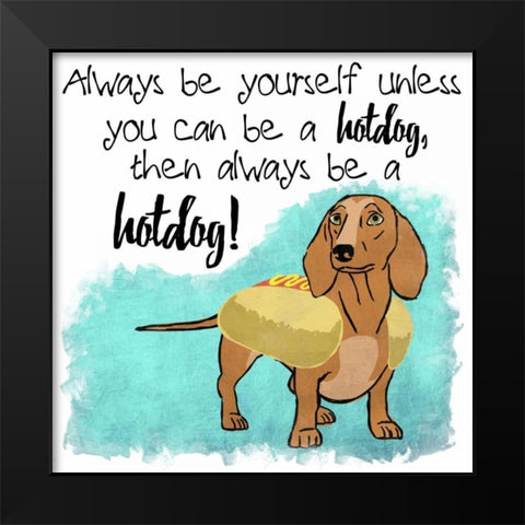 Hot Dog Confidence Black Modern Wood Framed Art Print by Prime, Marcus