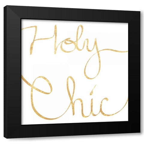 Holy Chic Black Modern Wood Framed Art Print by Prime, Marcus