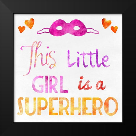 Little Super Girl Black Modern Wood Framed Art Print by Prime, Marcus