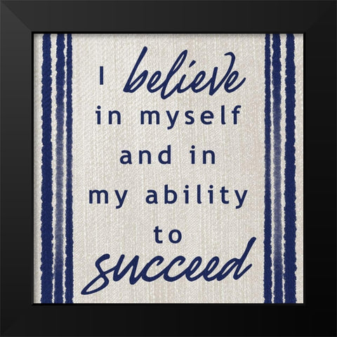 Belief In Success Black Modern Wood Framed Art Print by Prime, Marcus