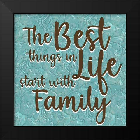 Best Family Black Modern Wood Framed Art Print by Prime, Marcus