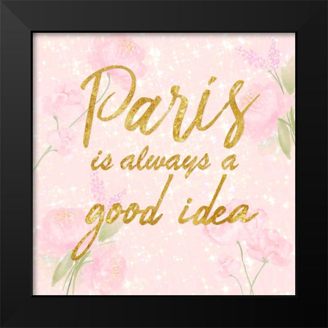 Good Paris Black Modern Wood Framed Art Print by Prime, Marcus