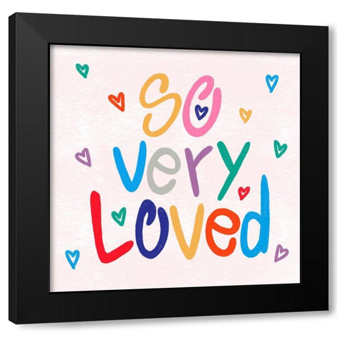 So Loved 1 Black Modern Wood Framed Art Print by Prime, Marcus