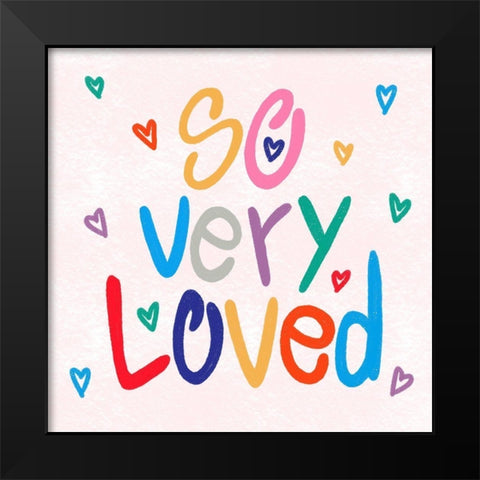 So Loved 1 Black Modern Wood Framed Art Print by Prime, Marcus