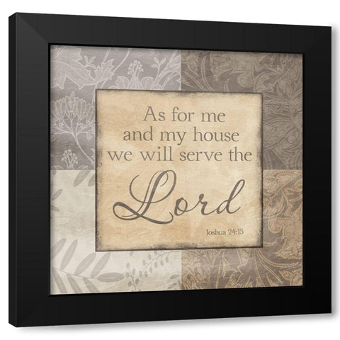Serve The Lord Black Modern Wood Framed Art Print by Prime, Marcus