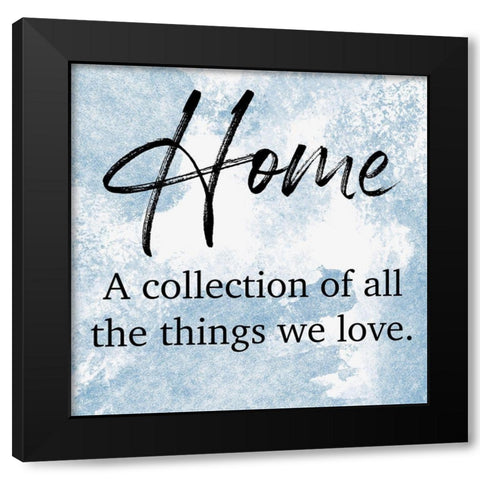 Loved Home Black Modern Wood Framed Art Print with Double Matting by Prime, Marcus