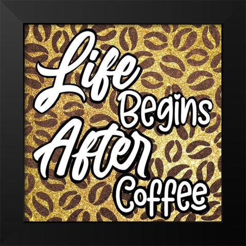 Life After Coffee 2 Black Modern Wood Framed Art Print by Prime, Marcus