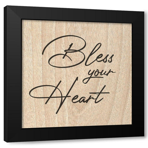 Bless Your Heart Black Modern Wood Framed Art Print by Prime, Marcus