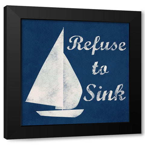 Refuse To Sink Black Modern Wood Framed Art Print by Prime, Marcus