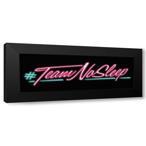 Team No Sleep Black Modern Wood Framed Art Print by Villa, Milli