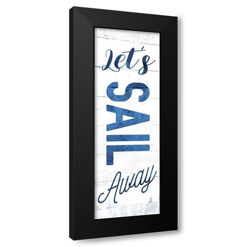 Lets Sail Away Black Modern Wood Framed Art Print with Double Matting by Villa, Mlli