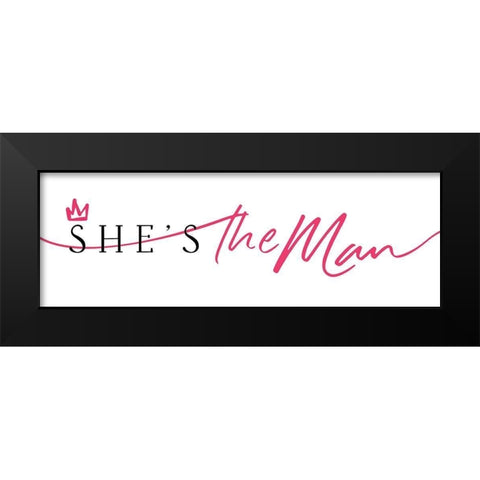 Shes The Man Black Modern Wood Framed Art Print by Villa, Mlli