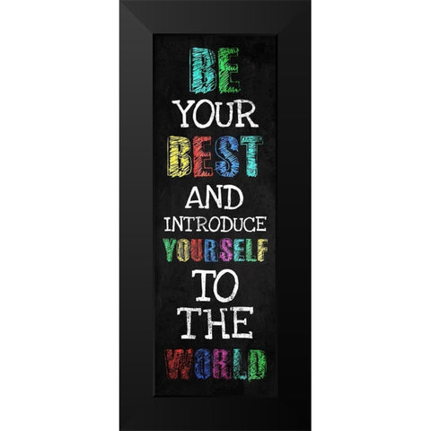 Be Your Best Black Modern Wood Framed Art Print by Villa, Milli