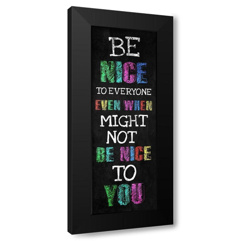 Be Nice Black Modern Wood Framed Art Print by Villa, Milli