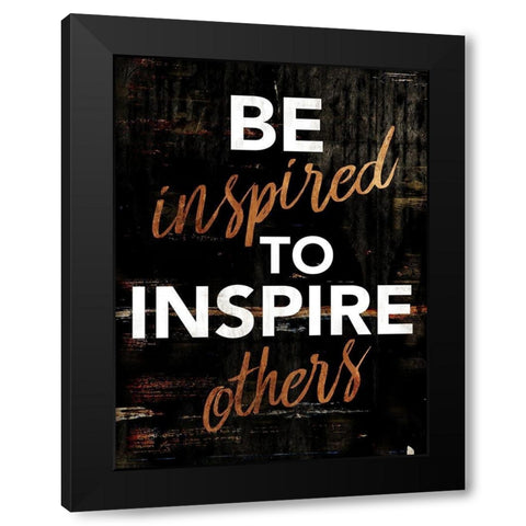 Be Inspired Black Modern Wood Framed Art Print by Villa, Mlli