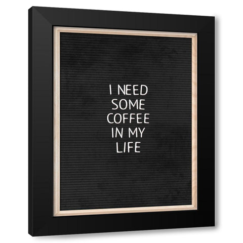Coffee In My Life Black Black Modern Wood Framed Art Print with Double Matting by Villa, Mlli