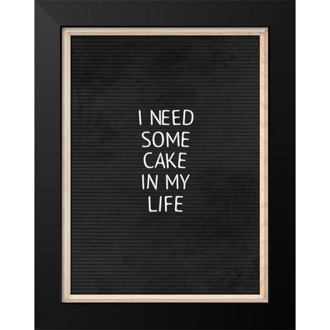 Cake In My Life Black Black Modern Wood Framed Art Print by Villa, Mlli