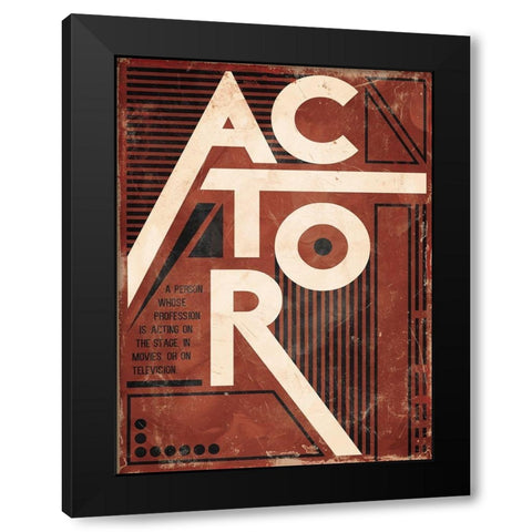 Actor Definition Black Modern Wood Framed Art Print by Villa, Mlli