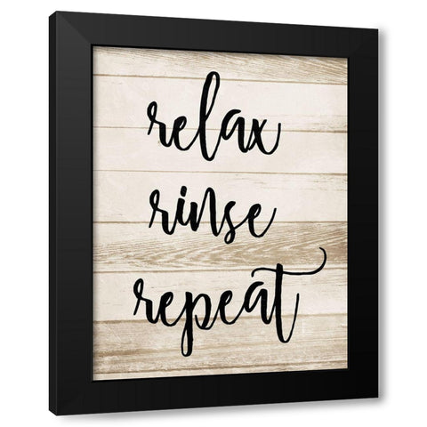 Relax Rinse Repeat Black Modern Wood Framed Art Print by Villa, Mlli