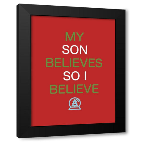 Son Believes Red Black Modern Wood Framed Art Print by Villa, Mlli