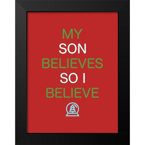 Son Believes Red Black Modern Wood Framed Art Print by Villa, Mlli