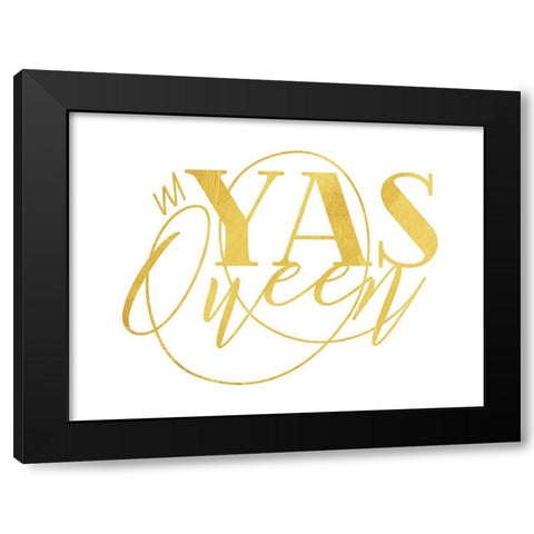 Yas Queen Black Modern Wood Framed Art Print by Villa, Mlli